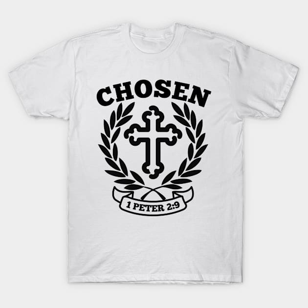 Chosen 1 Peter 2 9 Bible Verse Quote T-Shirt by GraceFieldPrints